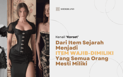 Apa Itu Korset? Daripada Item Bersejarah, Menjadi Item ‘Must-Have’ Yang Wajib Dimiliki